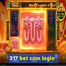 317 bet com login